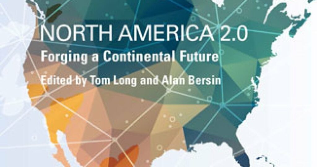 North America 2.0 | Forging a Continental Future