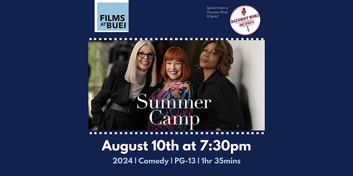 ‘Films At BUEI’ Presents ‘Summer Camp’