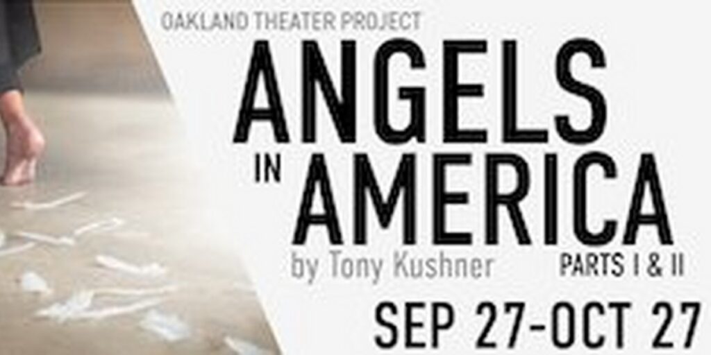 Marin Shakespeare Company to Present ANGELS IN AMERICA, PARTS I & II By Oakland Theater Project