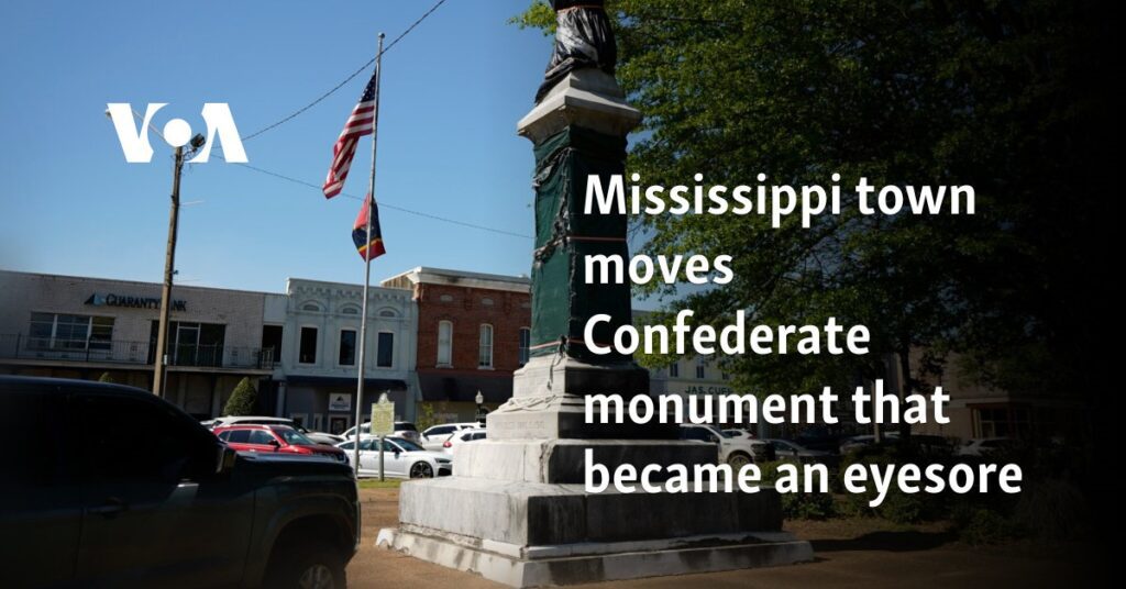 Mississippi town moves Confederate monument that became an eyesore