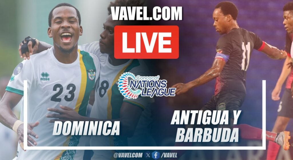 Summary and goals Dominica 2-1 Antigua and Barbuda in Concacaf Nations League | September 7, 2024