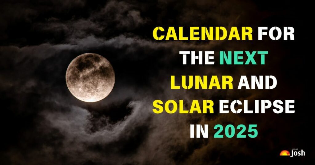 Next Lunar and Solar Eclipse in 2025, Check All Details Here