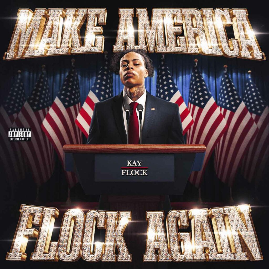 Artwork for the Kay Flock mixtape Make America Flock Again