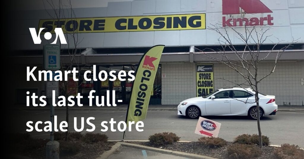 Kmart closes its last full-scale US store