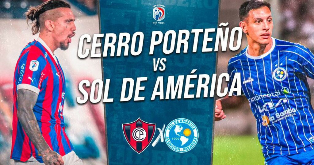 Cerro Porteño vs Sol de América EN VIVO Tigo Sport por futbol paraguayo tv: cómo va el partido, resultado, qué canal transmite, alineaciones y dónde ver