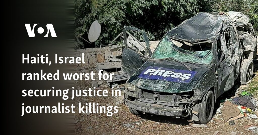 Haiti, Israel ranked worst for securing justice in journalist killings