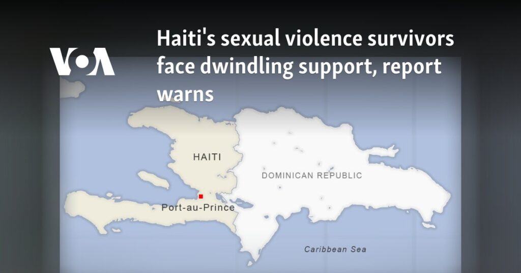 Haiti's sexual violence survivors face dwindling support, report warns