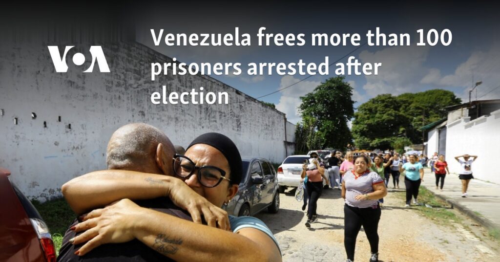 Venezuela frees more than 100 prisoners arrested after election