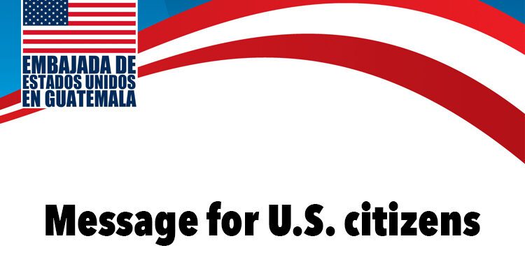 Health Alert: Embassy of the United States of America, Guatemala City, Guatemala (January 26, 2021)