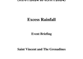 Event Briefing - Excess Rainfall - Covered Area Rainfall Event - Saint Vincent and The Grenadines- July 1-3 2024 - Saint Vincent and the Grenadines