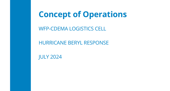 Logistics Common Service Concept of Operations: WFP-CDEMA Logistics Cell Hurricane Beryl Response (July 2024) - Grenada
