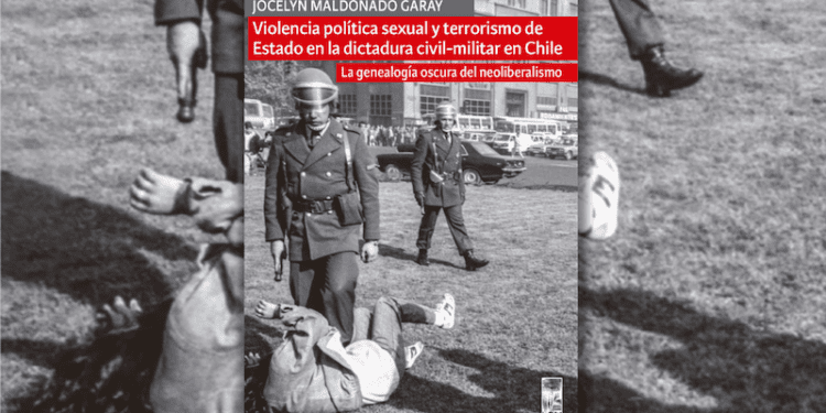 Sexual Political Violence and State Terrorism in Chile (Review)