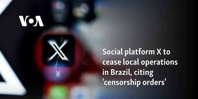 Social platform X to cease local operations in Brazil, citing 'censorship orders'