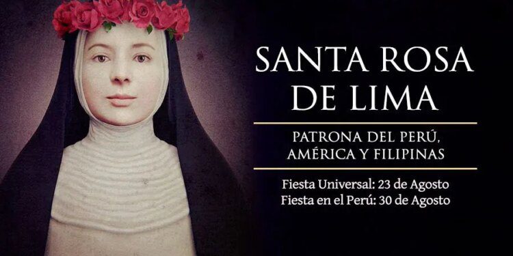 Santo del día 23 de agosto: Santa Rosa de Lima. Santoral católico