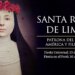 Santo del día 23 de agosto: Santa Rosa de Lima. Santoral católico