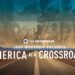 America at a Crossroads