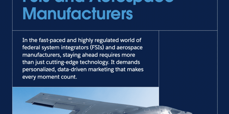 Harnessing the Power of Marketing Cloud for FSIs and Aerospace Manufacturers