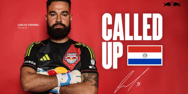 New York Red Bulls Goalkeeper Carlos Coronel Selection to Paraguay National Team Roster for FIFA World Cup Qualifying