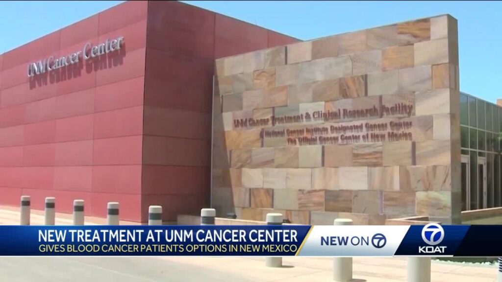 New treatment gives blood cancer patients options in New Mexico