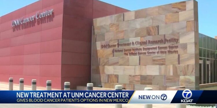 New treatment gives blood cancer patients options in New Mexico