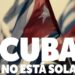 Radio Havana Cuba | August is also a month of intense solidarity with Cuba