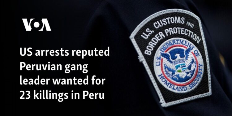 US arrests reputed Peruvian gang leader wanted for 23 killings in Peru