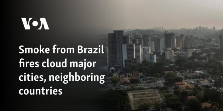 Smoke from Brazil fires cloud major cities, neighboring countries