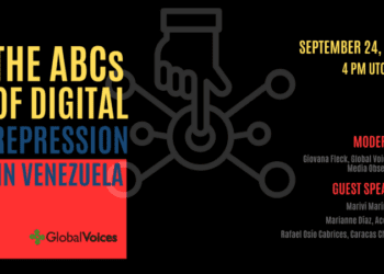The ABCs of Digital Repression in Venezuela · Global Voices