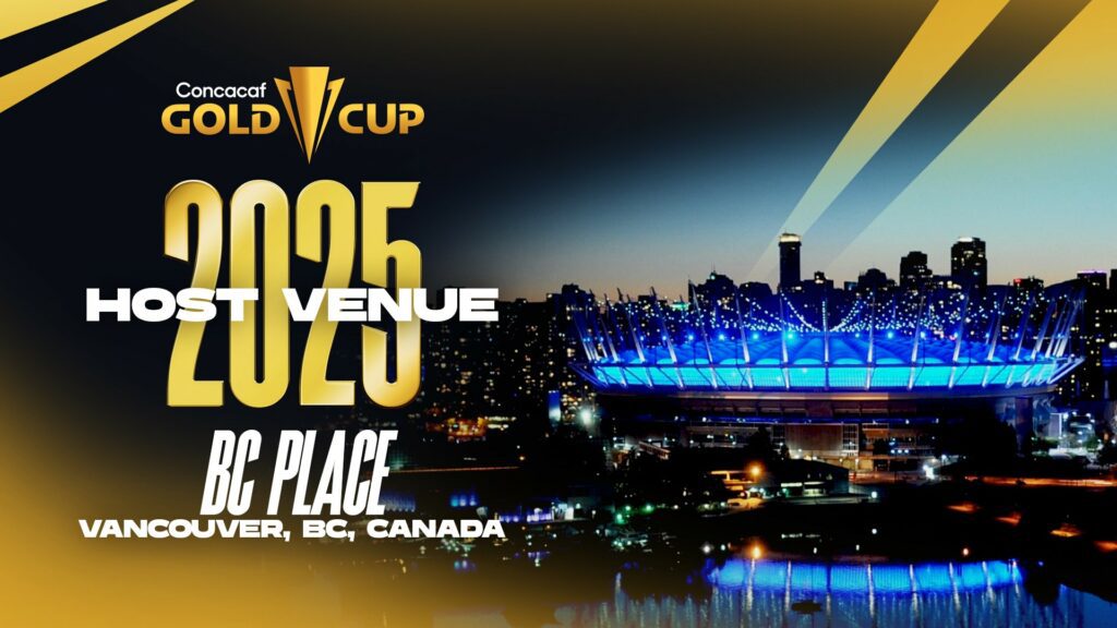 BC Place announced for 2025 Concacaf Gold Cup