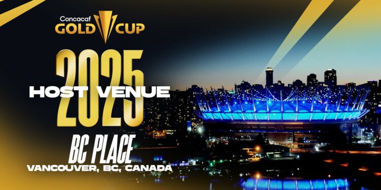 BC Place announced for 2025 Concacaf Gold Cup