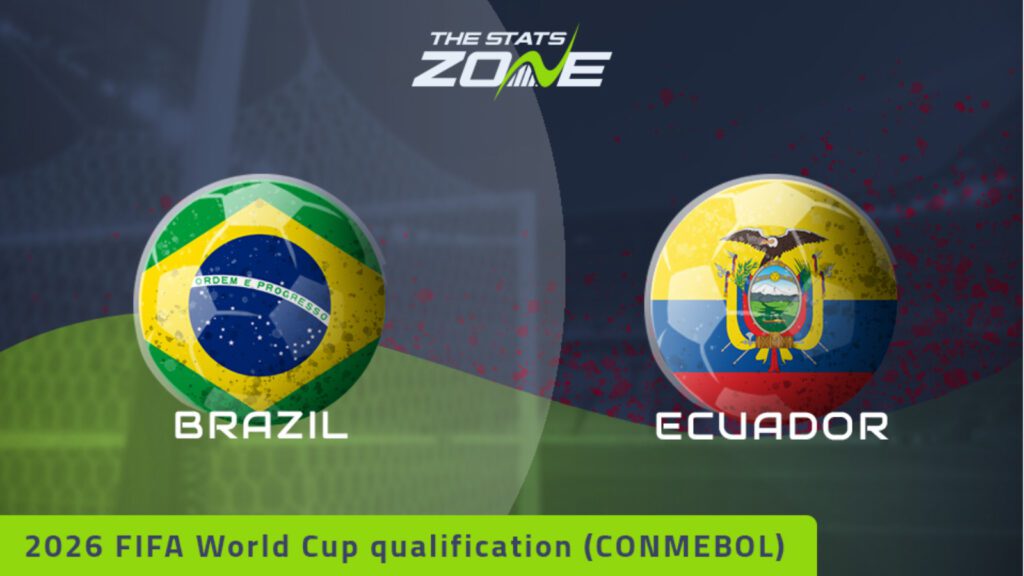 Brazil vs Ecuador Preview & Prediction | 2026 FIFA World Cup Qualifiers (CONMEBOL) | Group Stage