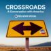 Crossroads: A conversation with America – A PBS News Special