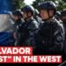 How El Salvador Became One of the Safest Nations in The West |