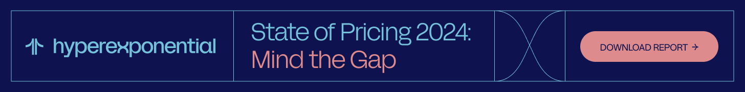 hyperexponential - State of Pricing 2024: Mind the Gap