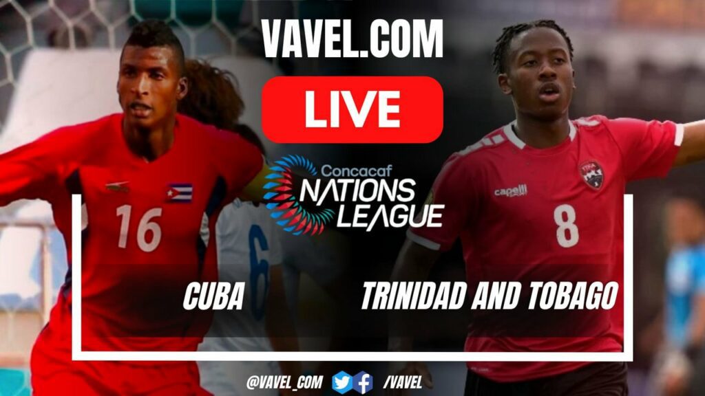 Cuba vs Trinidad and Tobago LIVE Score Updates, Stream Info and How to Watch CONCACAF Nations League Match | October 10, 2024