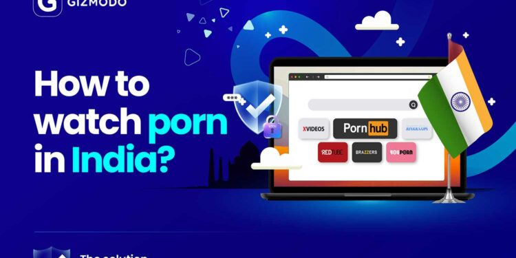 How to Watch Porn in India: Works in 2024