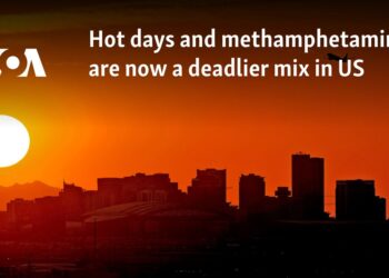 Hot days and methamphetamine are now a deadlier mix in US