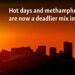 Hot days and methamphetamine are now a deadlier mix in US