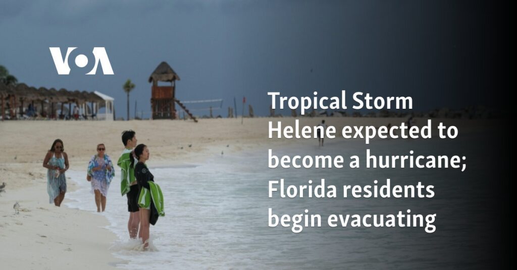 Tropical Storm Helene expected to become a hurricane; Florida residents begin evacuating