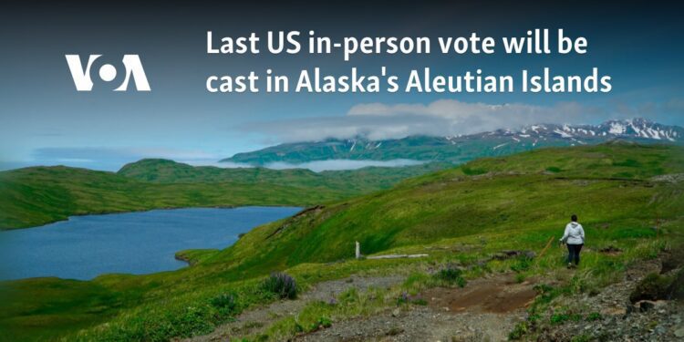 Last US in-person vote will be cast in Alaska's Aleutian Islands