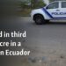7 killed in third massacre in a week in Ecuador