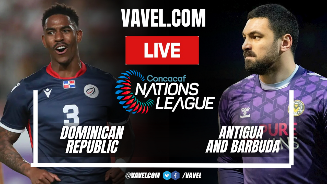 Dominican Republic vs Antigua Barbuda LIVE Score Updates, Stream Info, and How to Watch CONCACAF Nations League Match