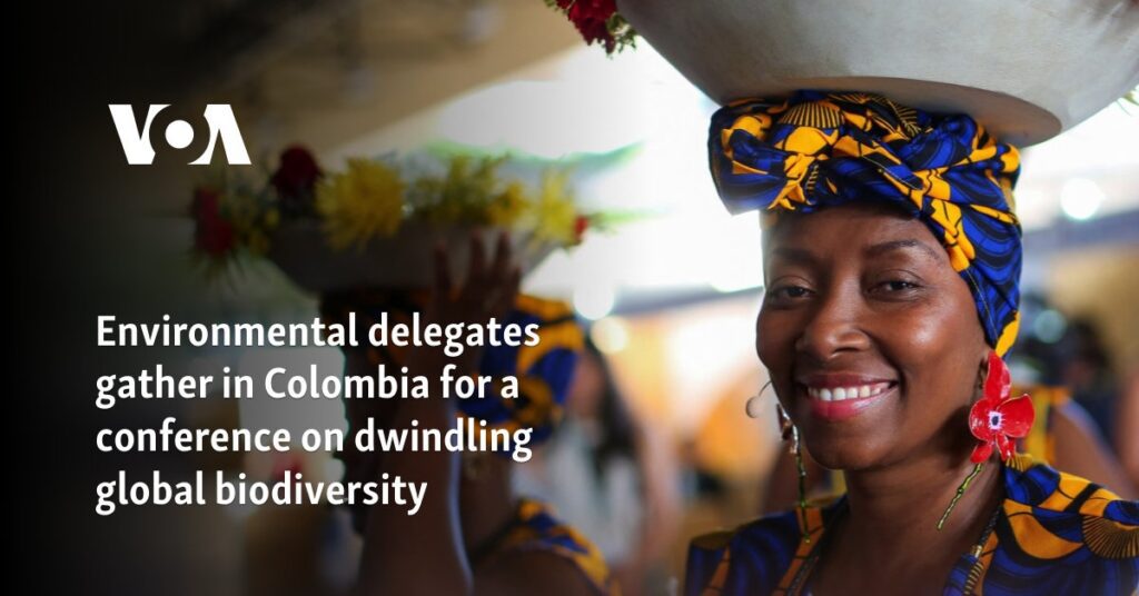 Environmental delegates gather in Colombia for a conference on dwindling global biodiversity