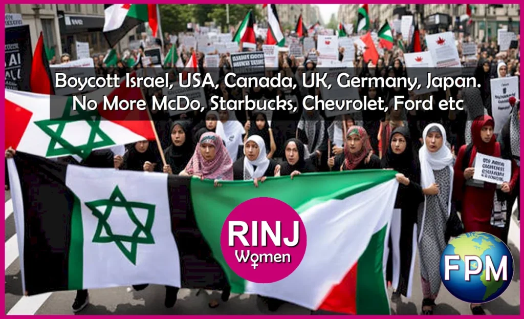 Boycott Israel, USA, Canada, UK, Germany, Japan. No More McDo, Starbucks, Chevrolet, Ford etc.