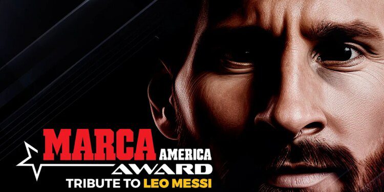 Schedule and streaming details for the MARCA America Award: Leo Messi Honored