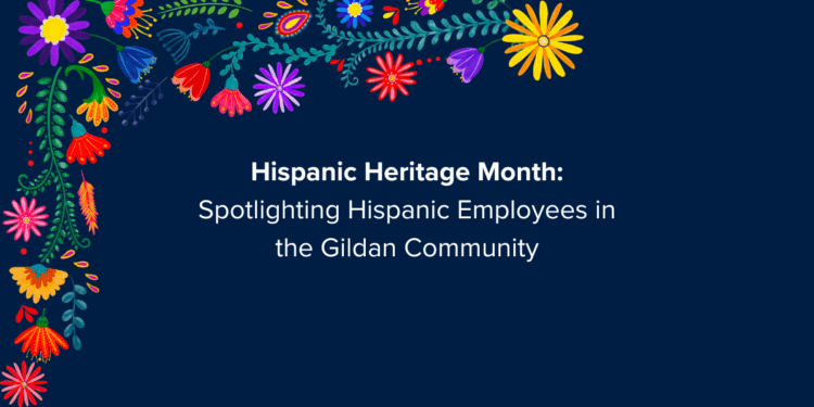 Spotlighting Hispanic Employees in the Gildan Community