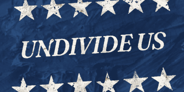 'Undivide Us' film screening and discussion: How to detoxify your political conversations