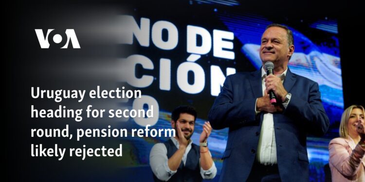 Uruguay election heading for second round, pension reform likely rejected