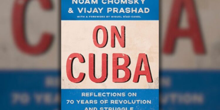 On Cuba: Reflections on 70 Years of Revolution and Struggle (Review)