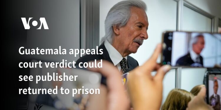 Guatemala appeals court verdict could see publisher returned to prison